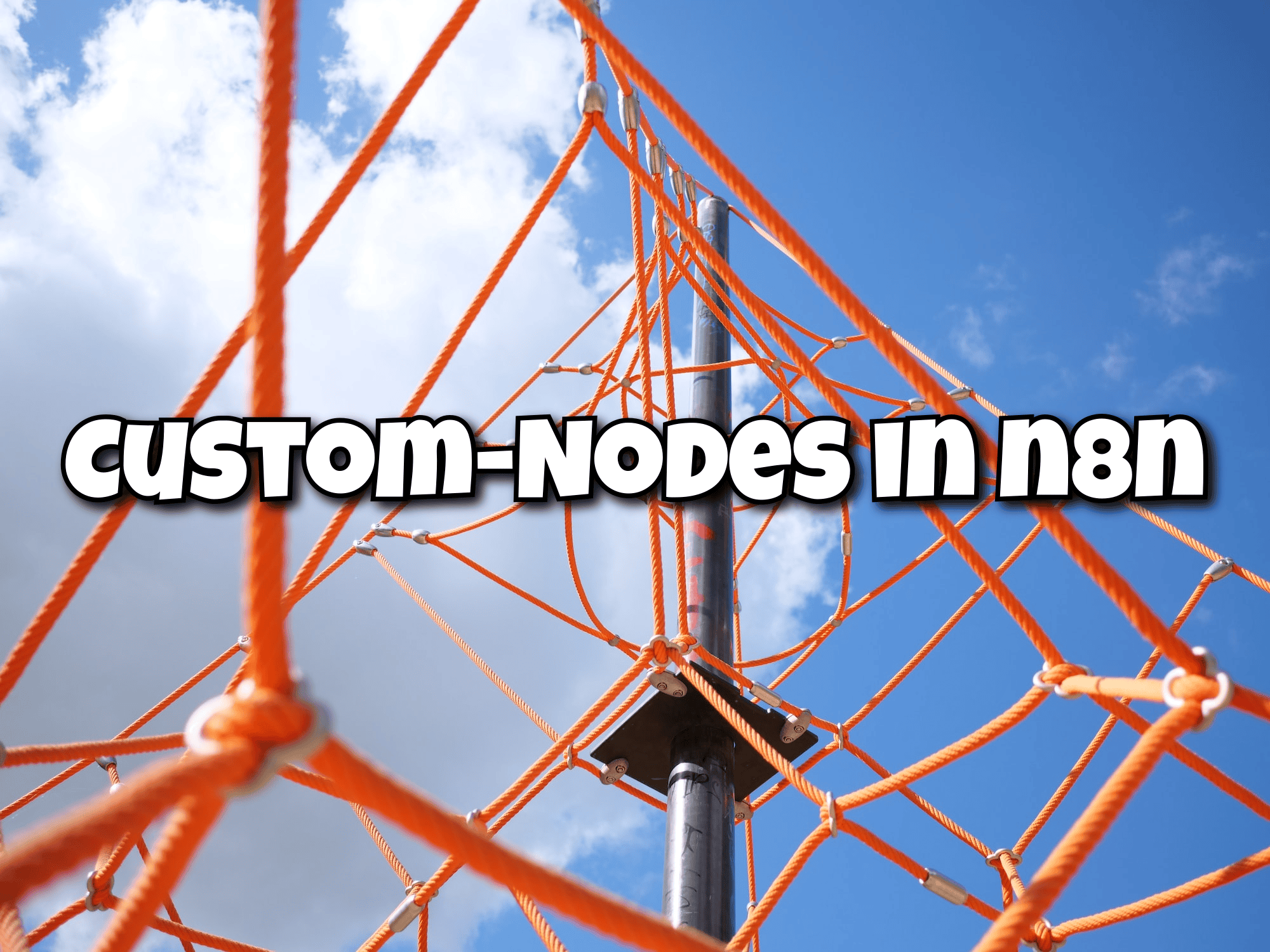 Custom Nodes in n8n: Build Your Own Workflow Extensions 🔧
