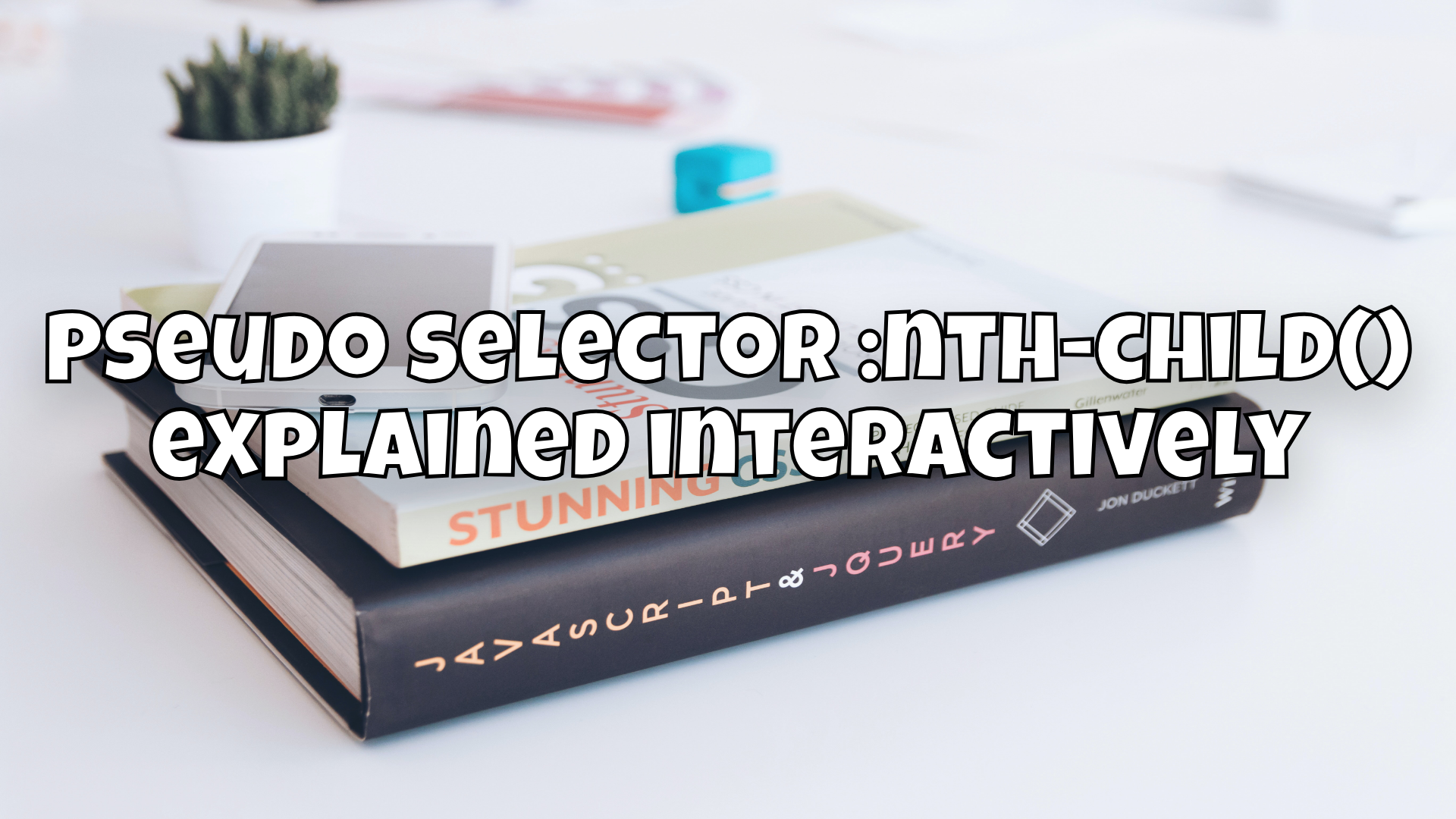 Pseudo selector :nth-child() explained interactively