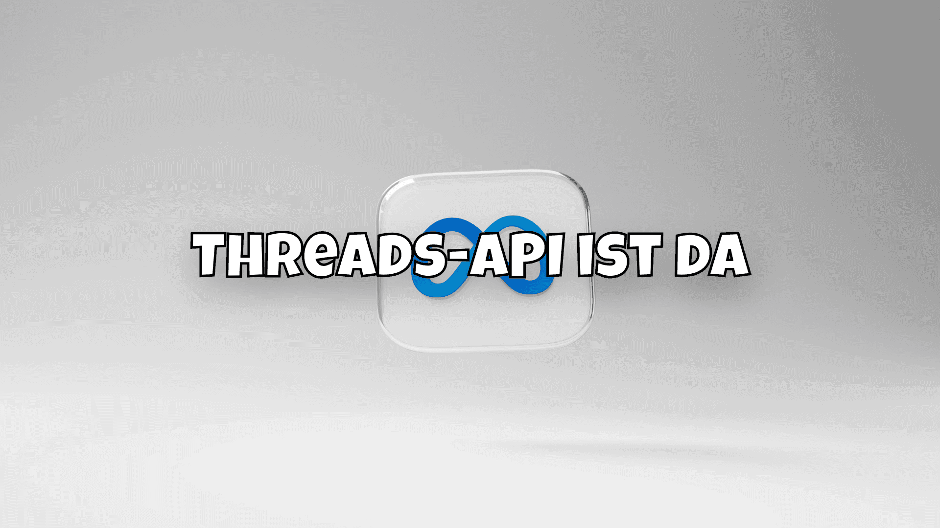 Threads-API ist da