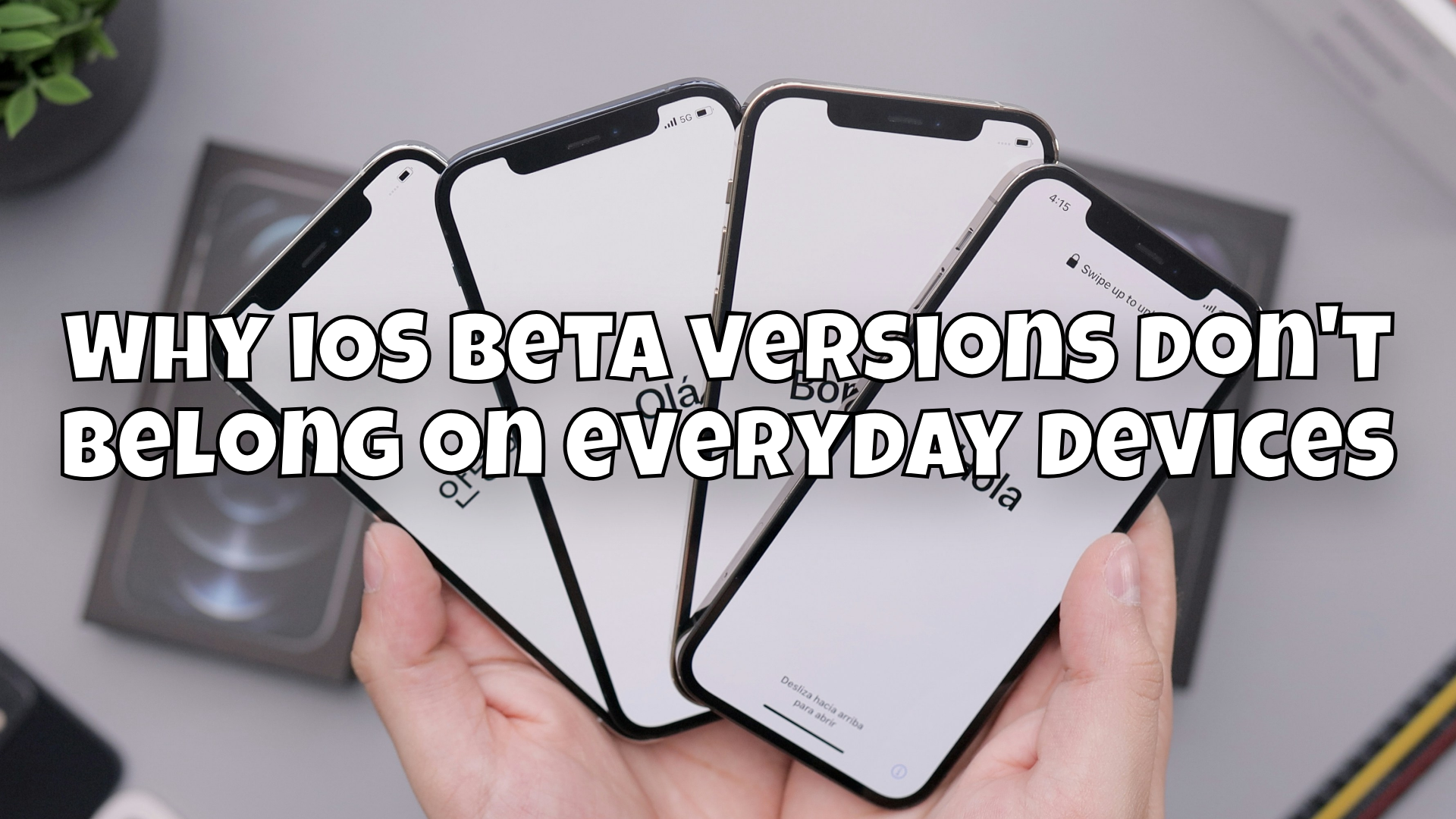 Why iOS beta versions don't belong on everyday devices