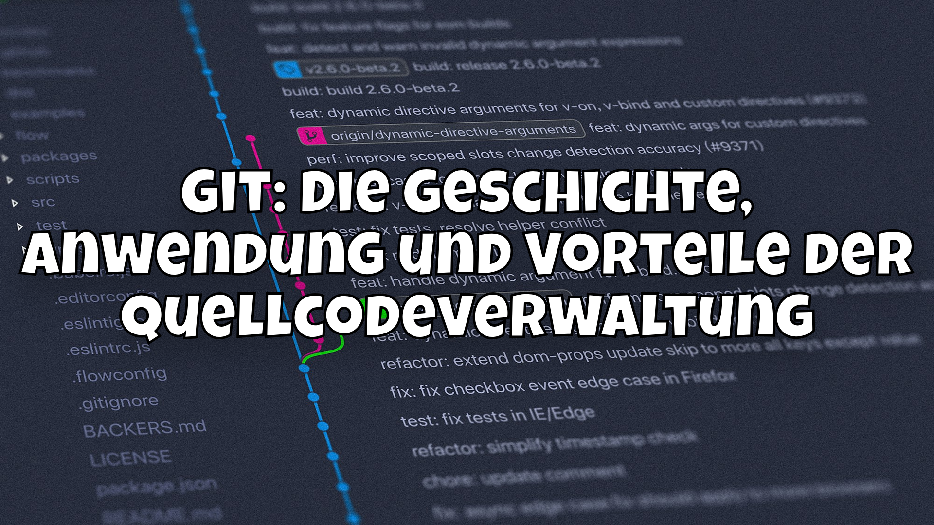 Git: Die Geschichte, Anwendung und Vorteile der Quellcodeverwaltung