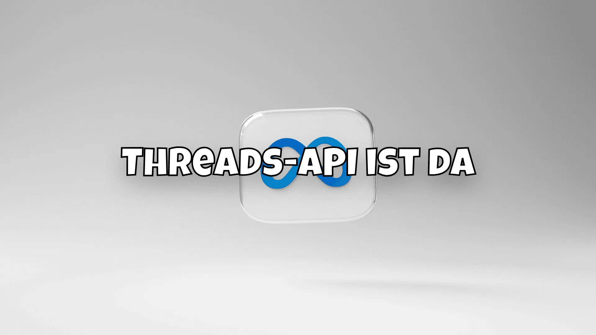 Threads-API ist da