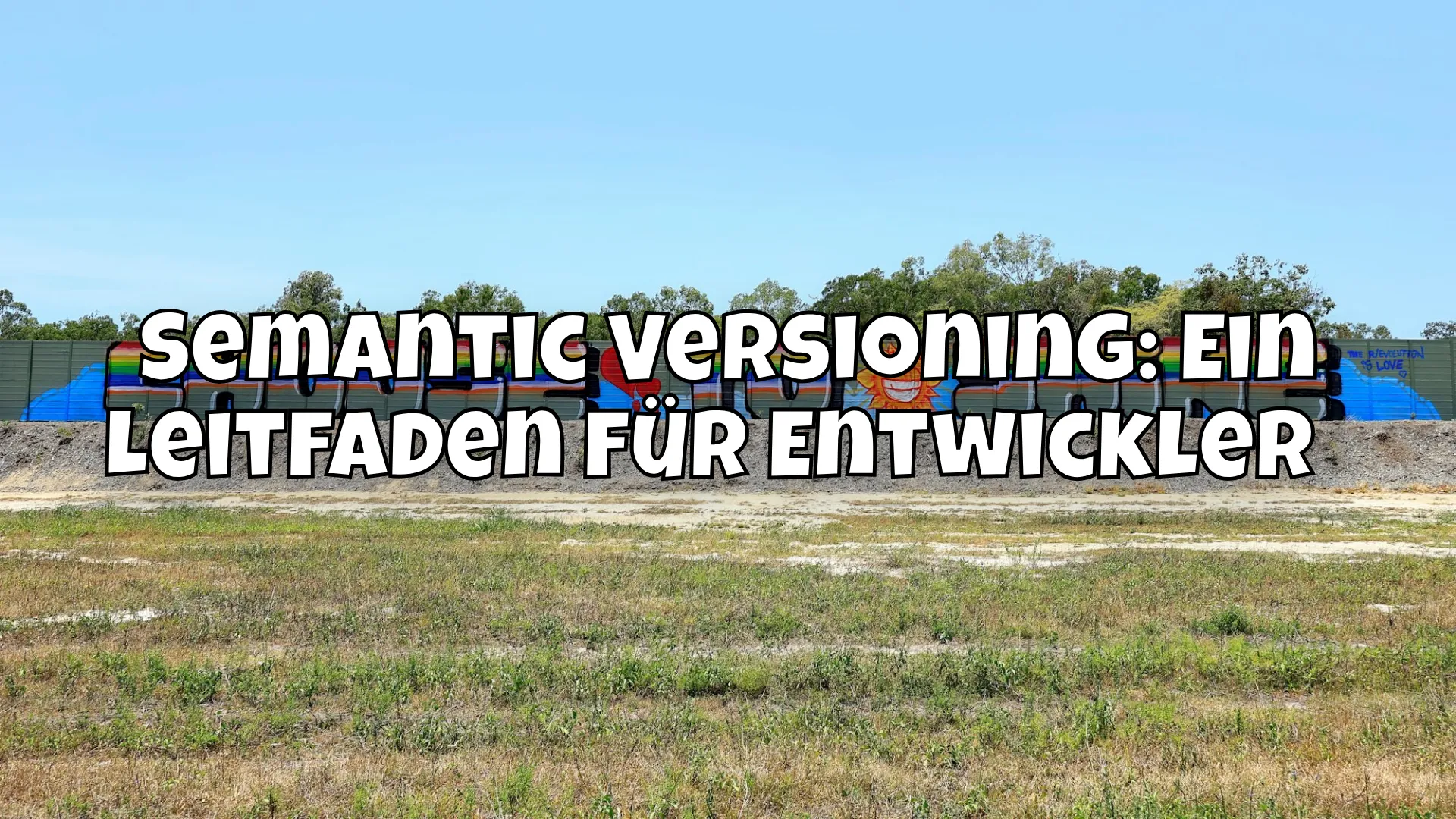 Semantic Versioning: Ein Leitfaden für Entwickler 🚀