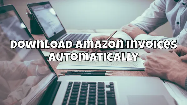 Download Amazon invoices automatically