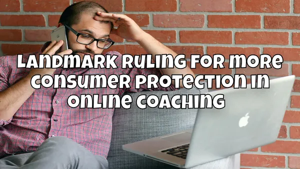 Landmark ruling for more consumer protection in online coaching 🚀