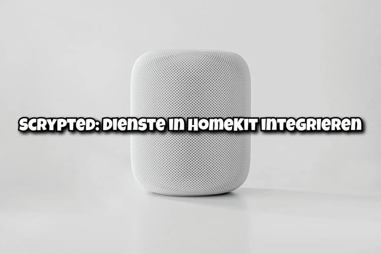 Scrypted: Dienste in HomeKit integrieren