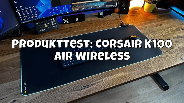 Produkttest: Corsair K100 Air Wireless